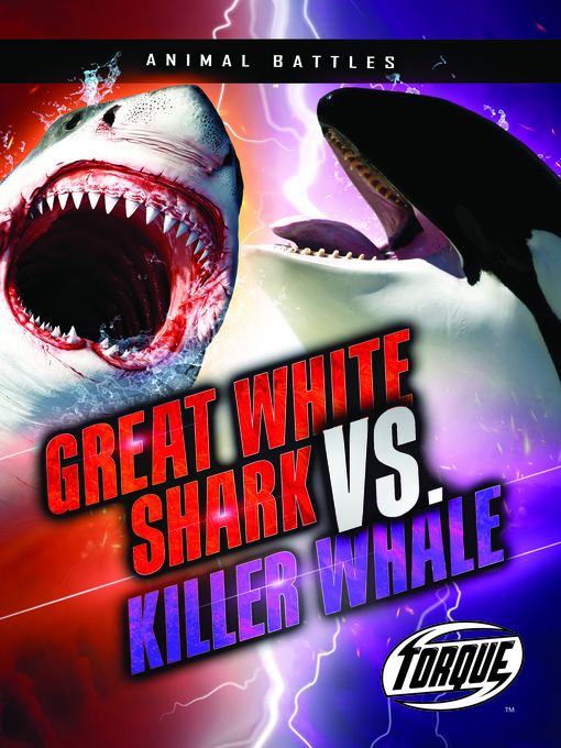 Title details for Great White Shark vs. Killer Whale by Thomas K. Adamson - Available